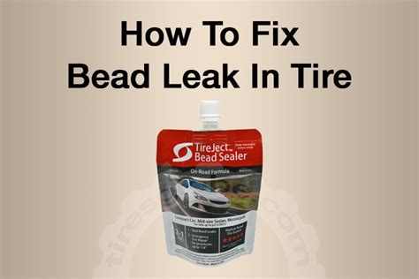 Bead Leak In Tire: Symptoms & How To Fix